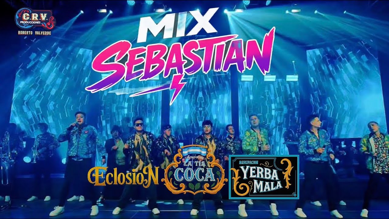 MIX SEBASTIÁN - LA TÍA COCA ❌ YERBA MALA ❌ ECLOSION
