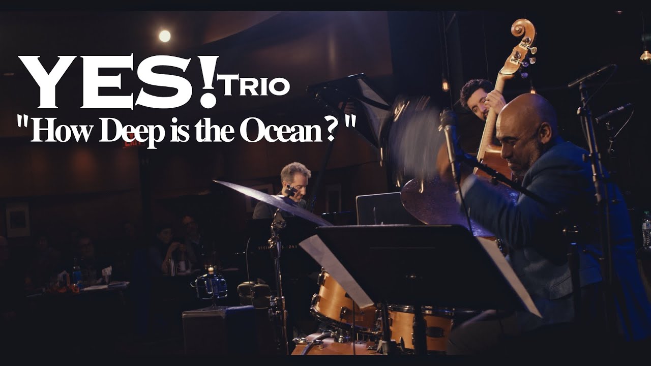 How Deep is the Ocean with Ali Jackson, Aaron Goldberg, Omer Avital