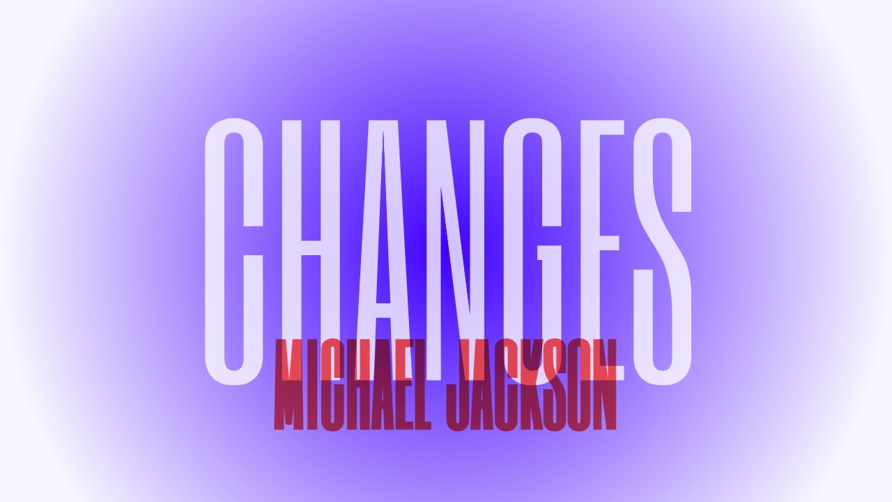 Michael Jackson - Changes [Completed Version] [AI Remastered]