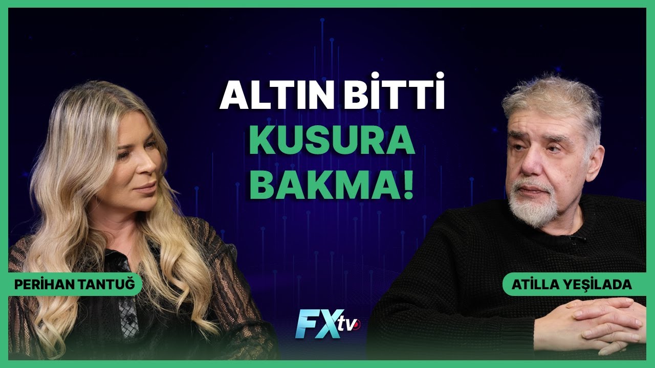 Altın Bitti, Kusura Bakma! | Piyasanın Efendisi | Atilla Yeşilada ve Perihan Tantuğ