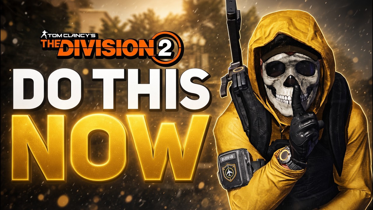 *DO THIS NOW* The Division 2: NEW SEASON STARTS in TWO DAYS, Gamescom, & Crossplay DLC Update Later!