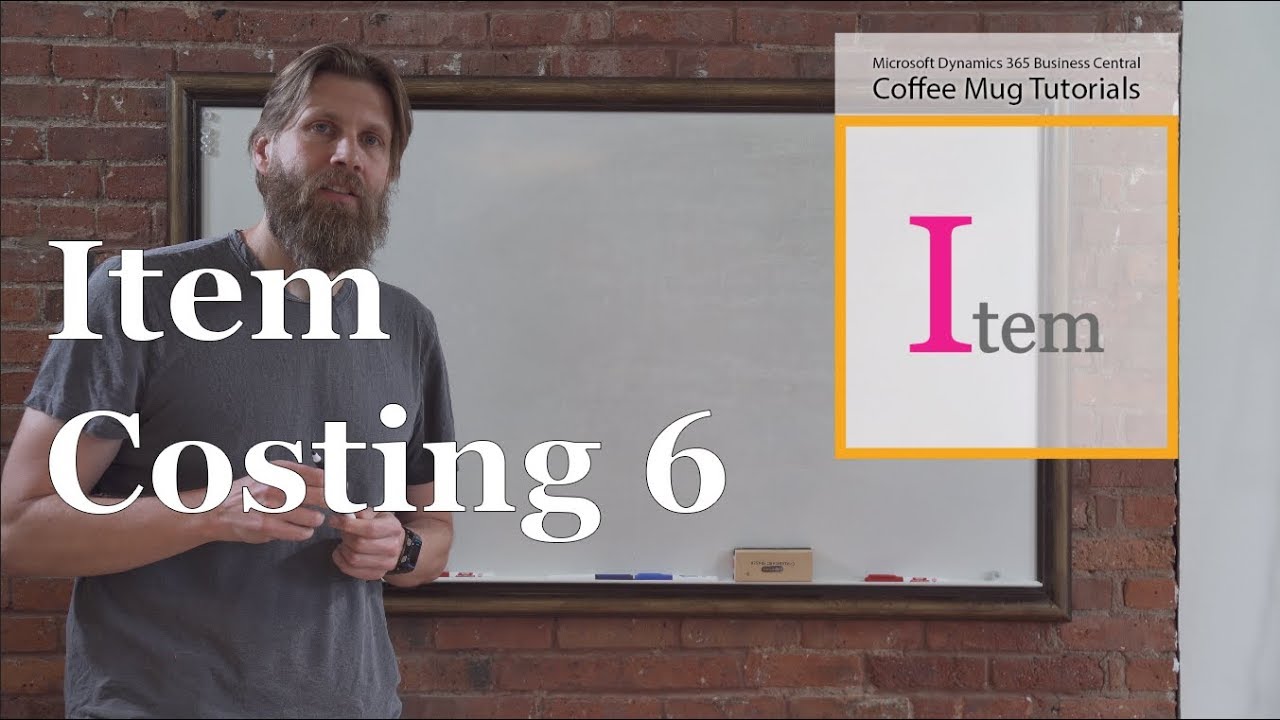 Dynamics 365 Business Central: Item Costing 6/17