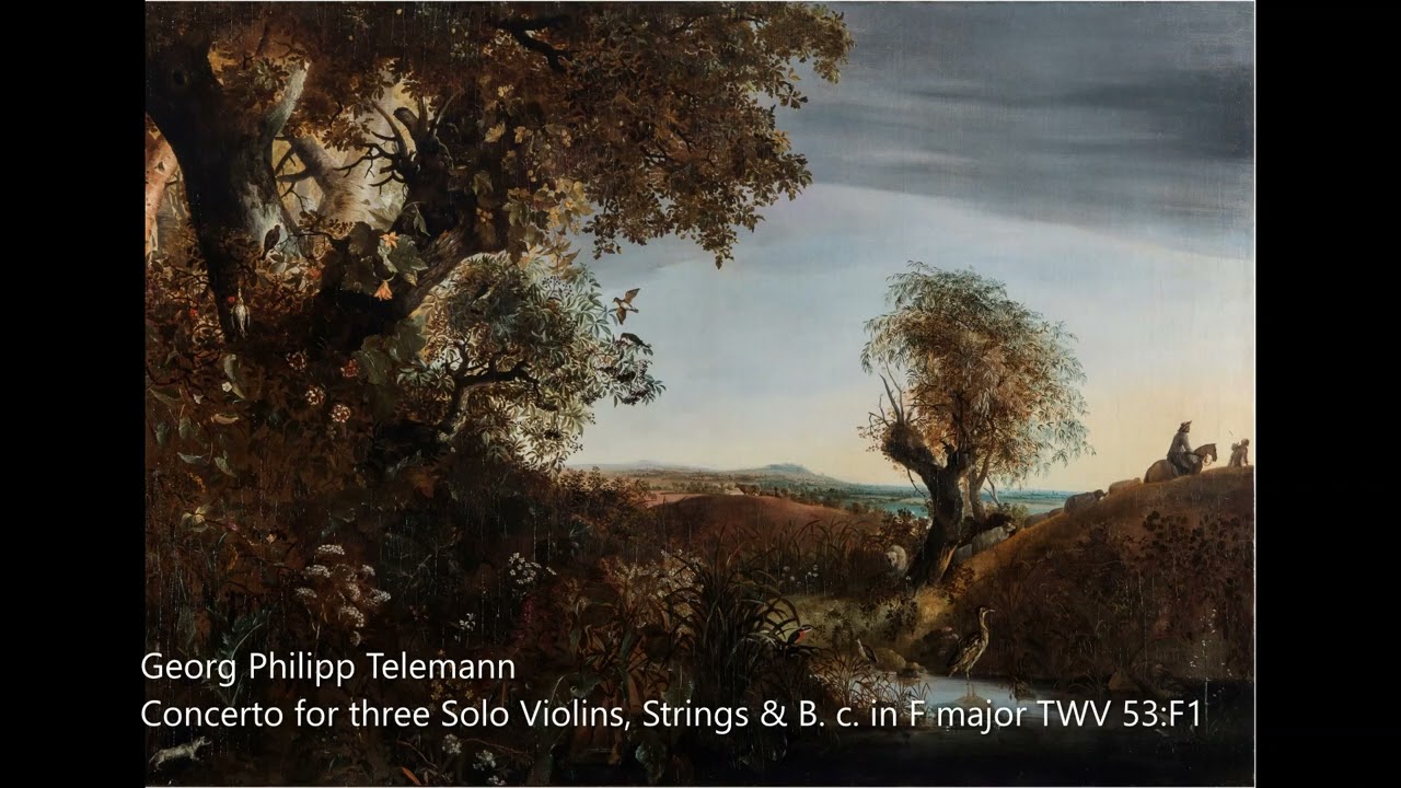 Georg Philipp Telemann - Concerto for three Solo Violins, Strings & B. c. in F major TWV 53:F1