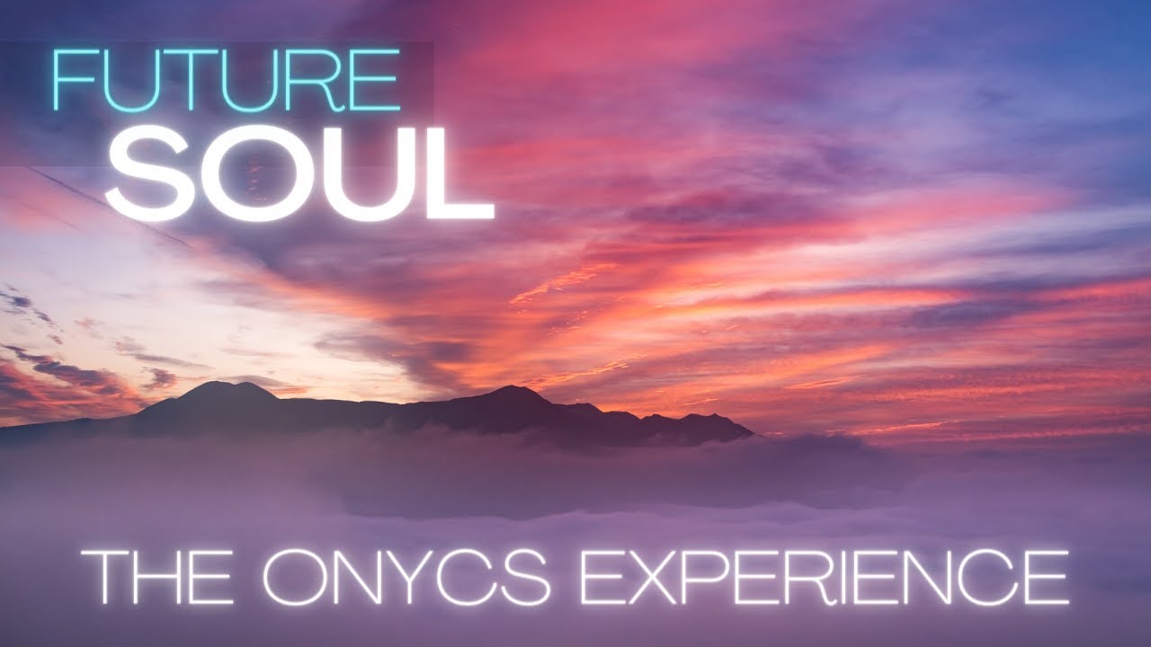 The Onycs Experience ● Future Garage/Chillstep