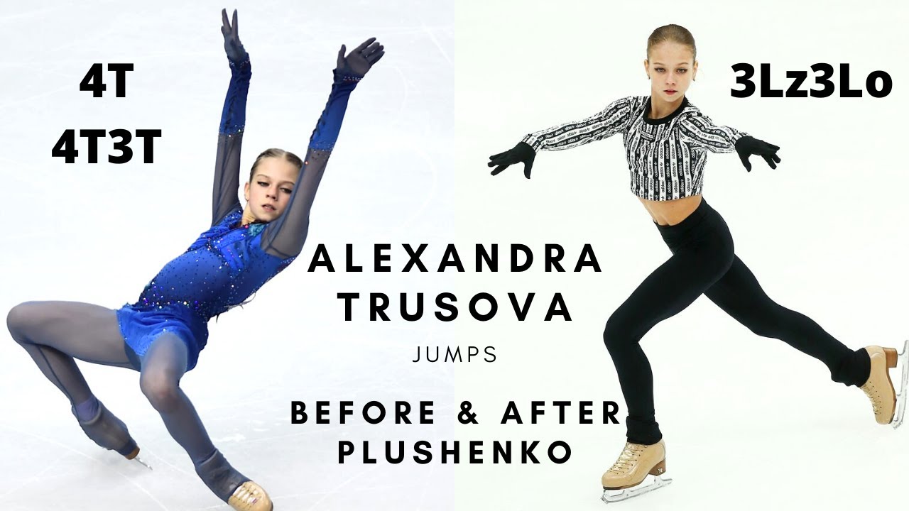 ALEXANDRA TRUSOVA Jumps: Before and After Plushenko