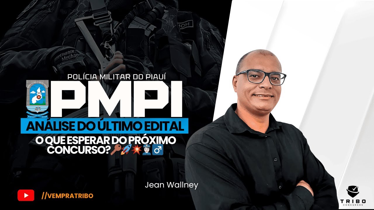 PMPI: AN&Aacute;LISE DO &Uacute;LTIMO EDITAL - O QUE ESPERAR DO PR&Oacute;XIMO CONCURSO? 🔑🚀💥👮🏻&zwj;♂️