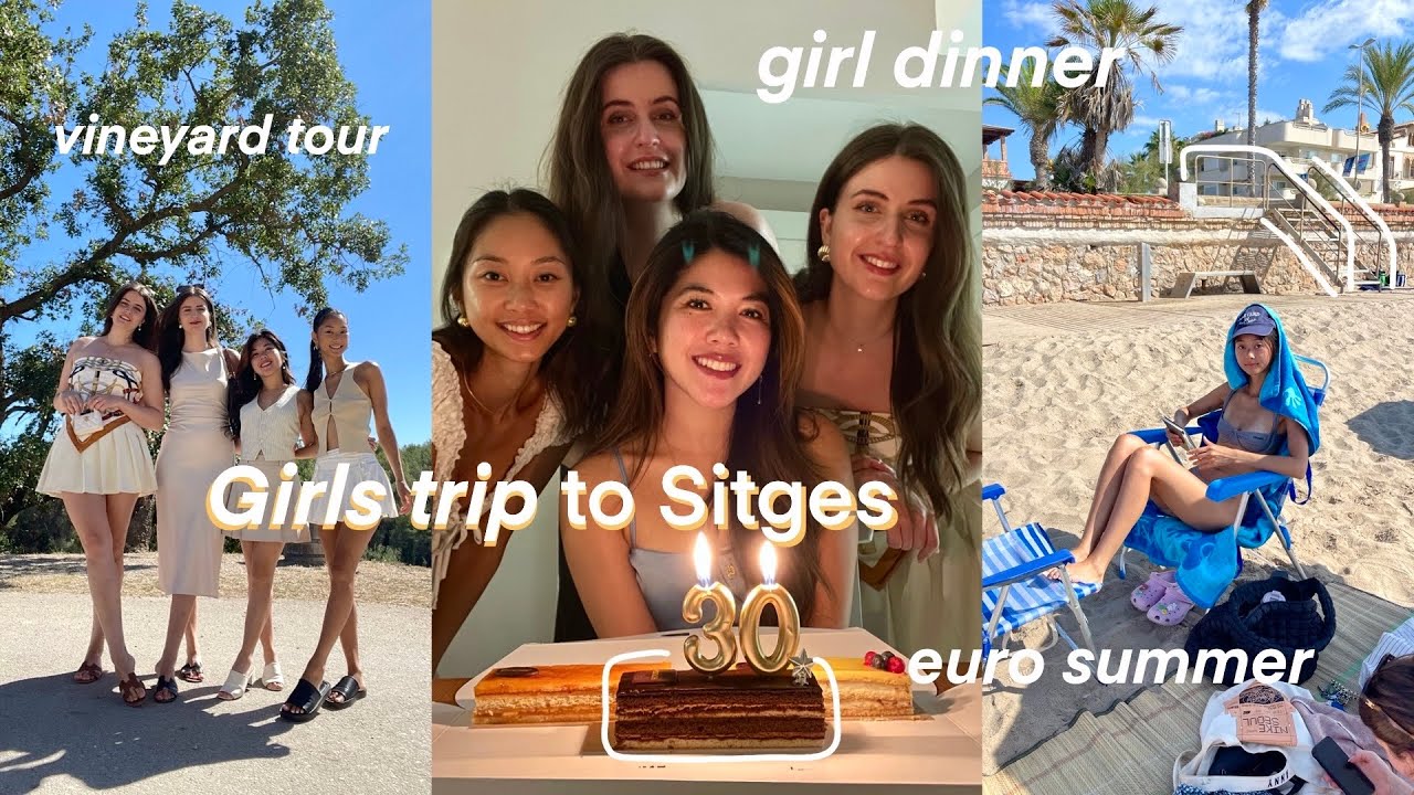 Living in Barcelona ♡ girls trip to Sitges, celebrating Anny’s birthday 🎂🥂✨
