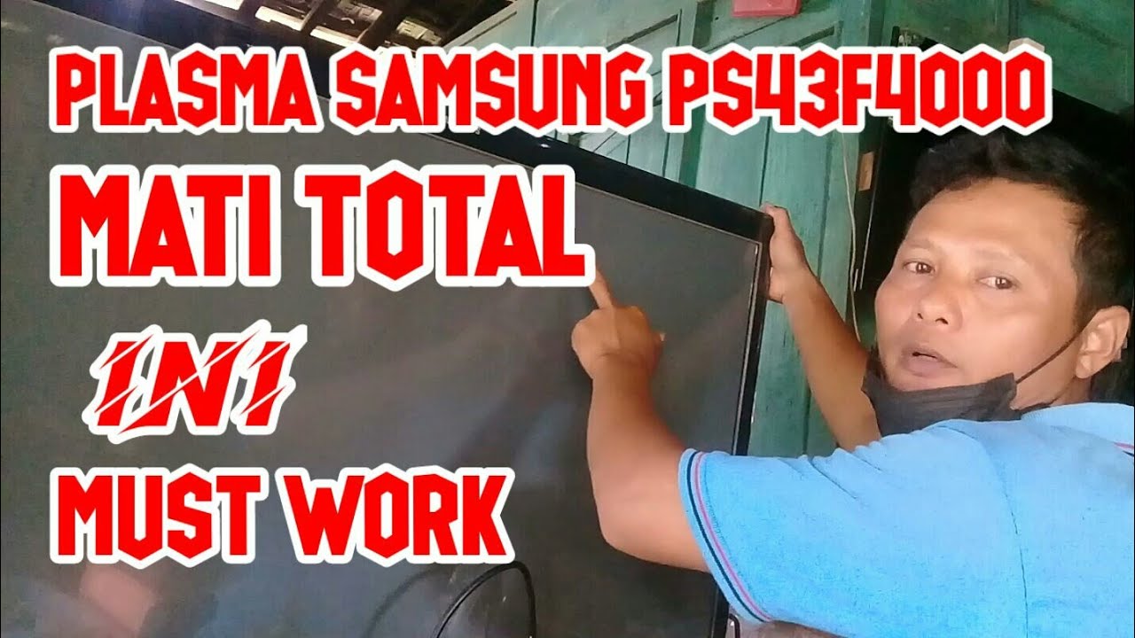 servis tv plasma samsung ps43f4000 mati total