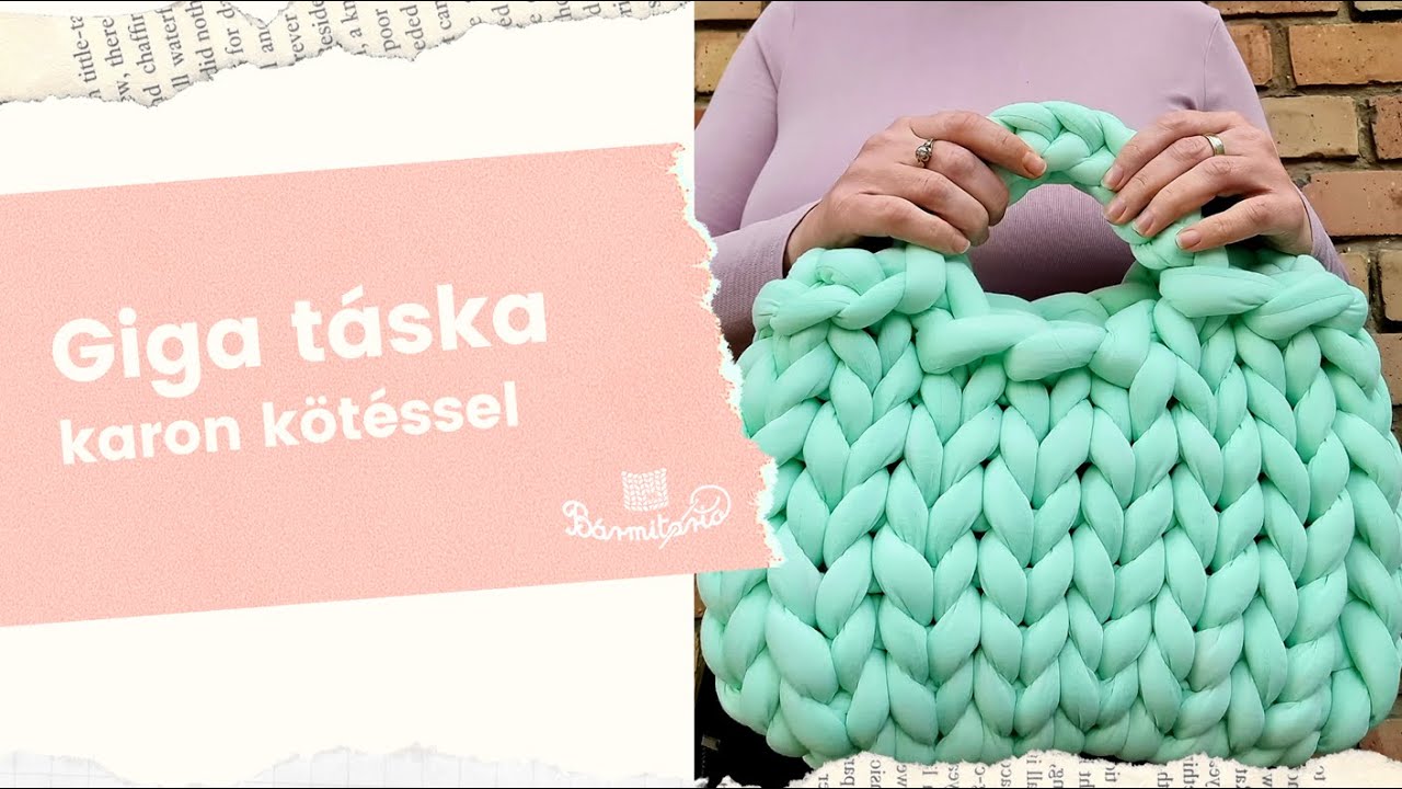 Giga táska Pufi fonalból - Pólófonalazz velünk!