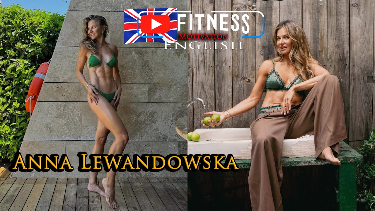 Anna Lewandowska 2025 Career, and Life in Barcelona, wife of Robert Lewandowski FITNESS MOTIVATION