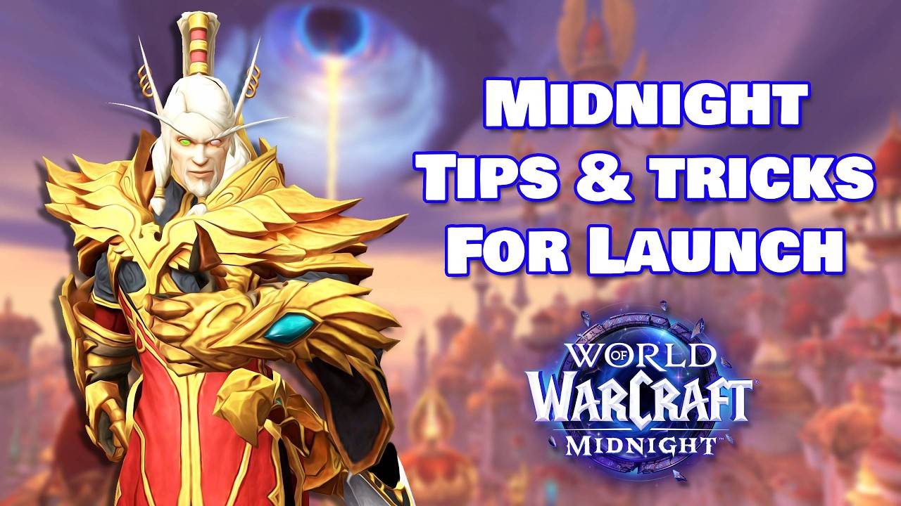 15 WoW Midnight Launch Tips & Tricks
