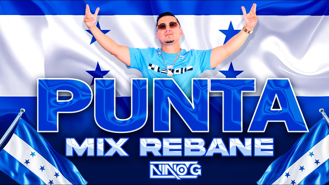 PUNTA CATRACHA REBANE MIX VOL 4 🇭🇳 - DJ NINO G - LOS GATOS BRAVOS, KAZZABE, LOS PROFESIONALES