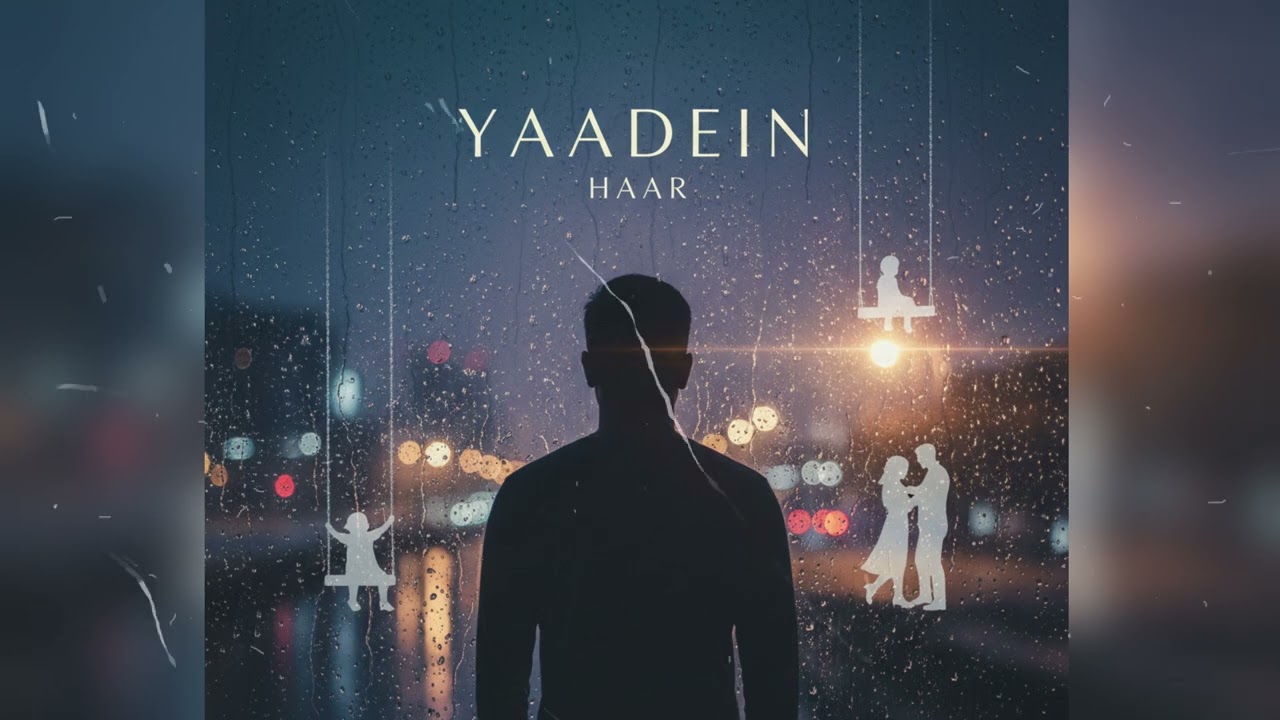 Yaadein ( Vol 1. ) | HAAR | Official Release 2026