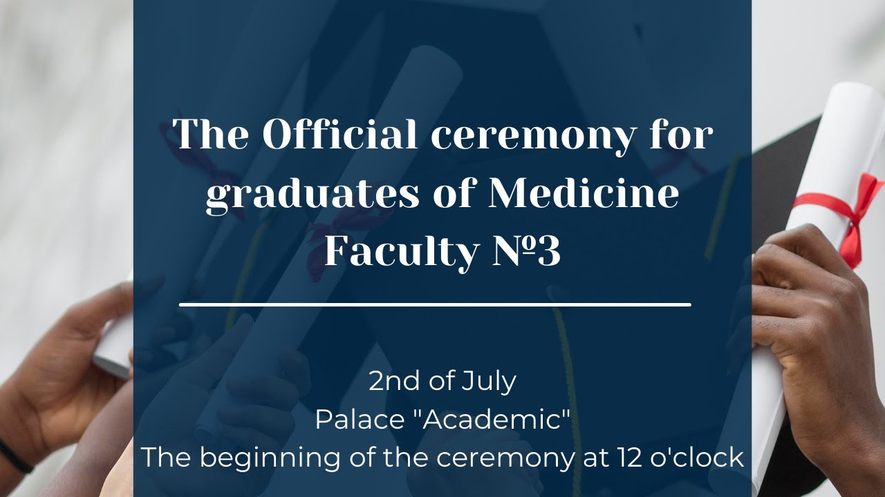 BSMU | The Official ceremony for graduates of Medicine Facultty №3