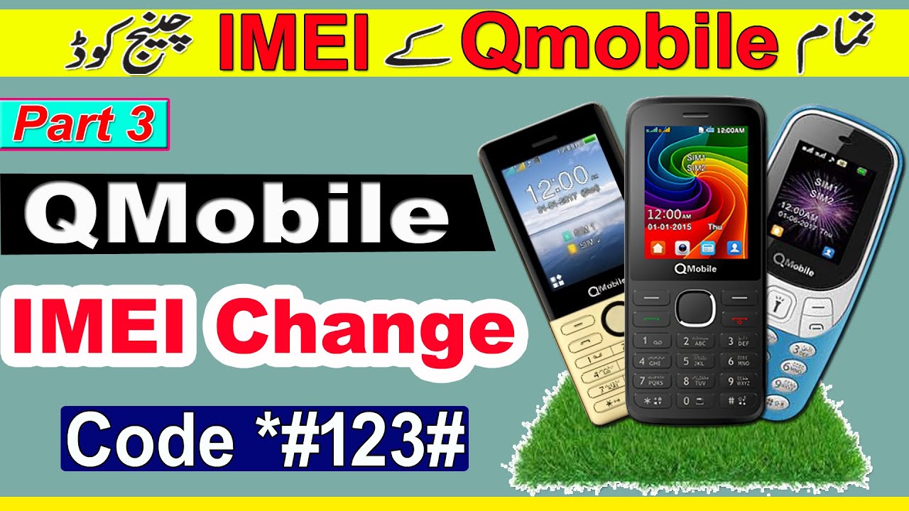 All Qmobile imei change code I All china keypad mobile imei change code