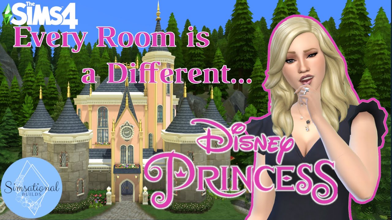 Every Room is a Different Disney Princess CHALLENGE | The Sims 4 | Simsational Builds