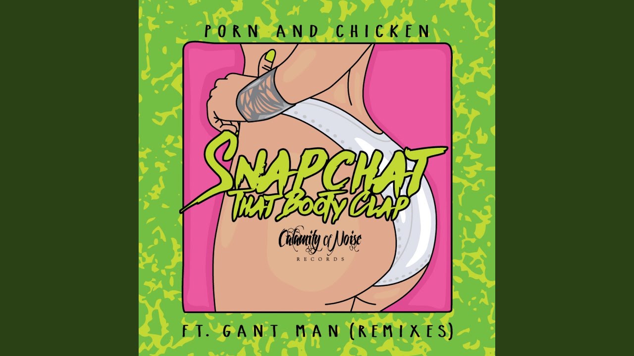Snapchat That Booty Clap (feat. DJ Gant-Man, Designer Drugs & Them Darned Teenagers) (Designer...