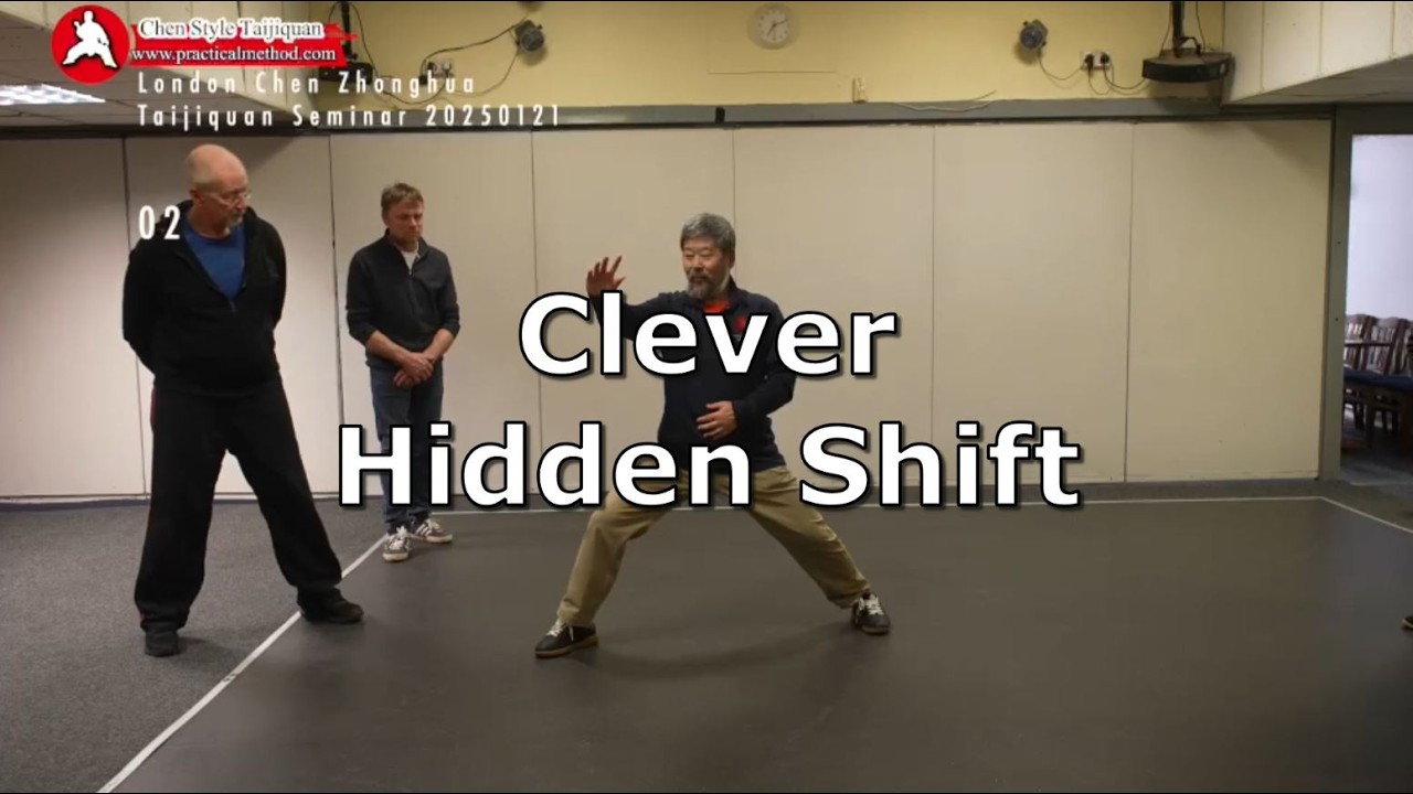 Clever Hidden Shift - Master Chen Zhonghua - 2025 London Seminar