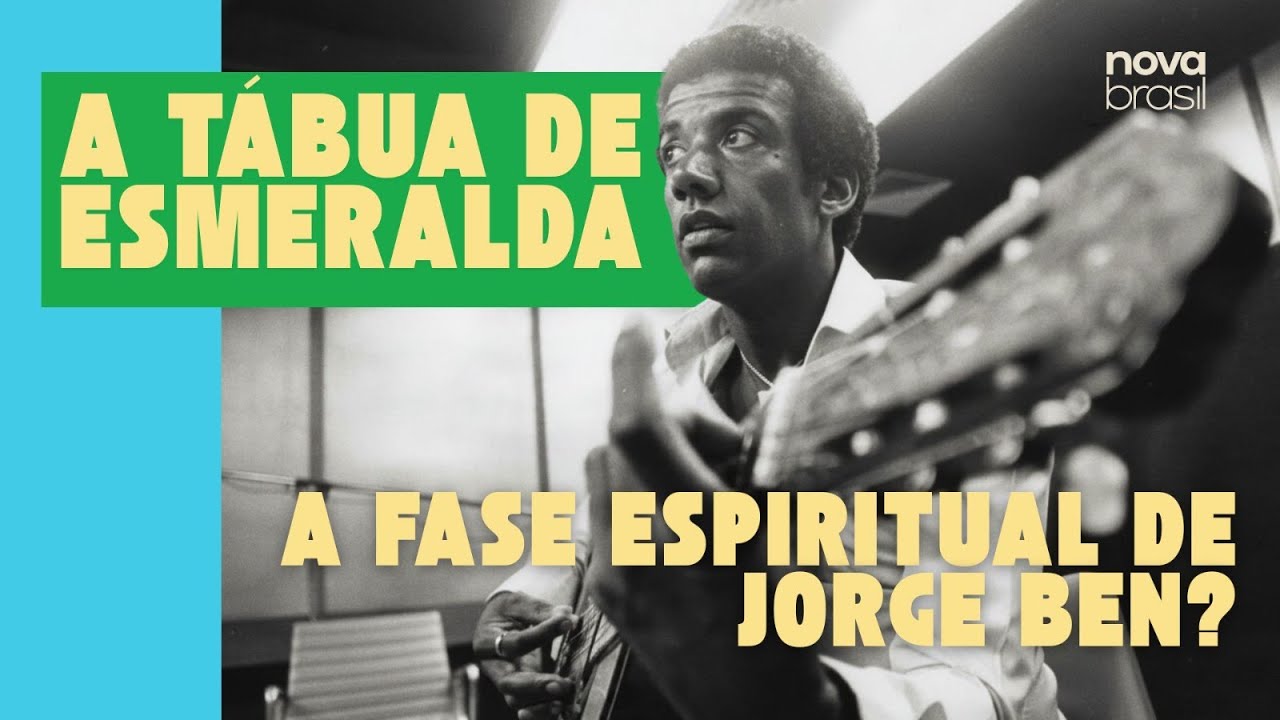 Quando Jorge Ben Virou Místico: A História de A Tábua de Esmeralda | Dissecando Álbum