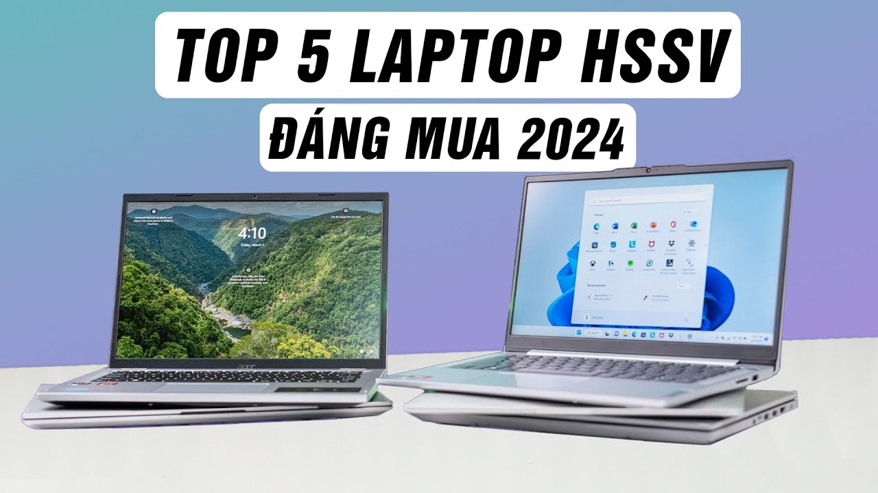 TOP 05 mẫu Laptop cho Học Sinh, Sinh Viên từ 5-20 triệu | Đáng mua nhất 2024