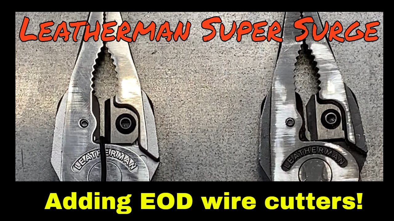 Leatherman Super Surge Part 6 : Adding EOD Cutters