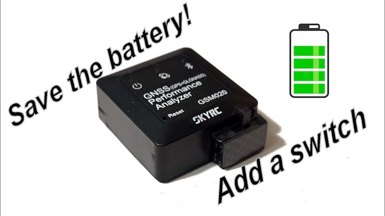 Power Drain, Low battery warning? Add on-off switch to Extend the life of SkyRC GPS GSM020 Analyzer