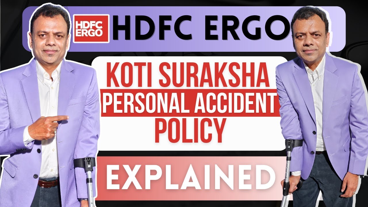 Hdfc ergo kotisuraksha personal accident plan A plan which covers all financial loss due to accident