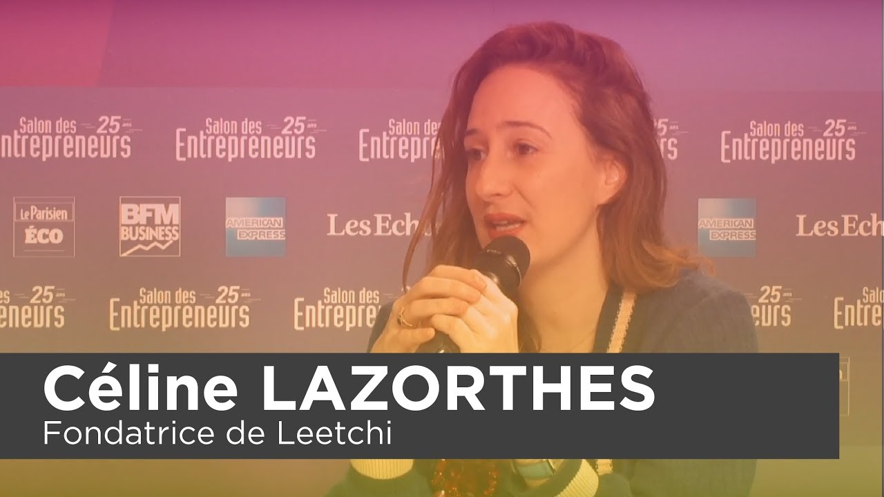 Céline LAZORTHES, Fondatrice de Leetchi
