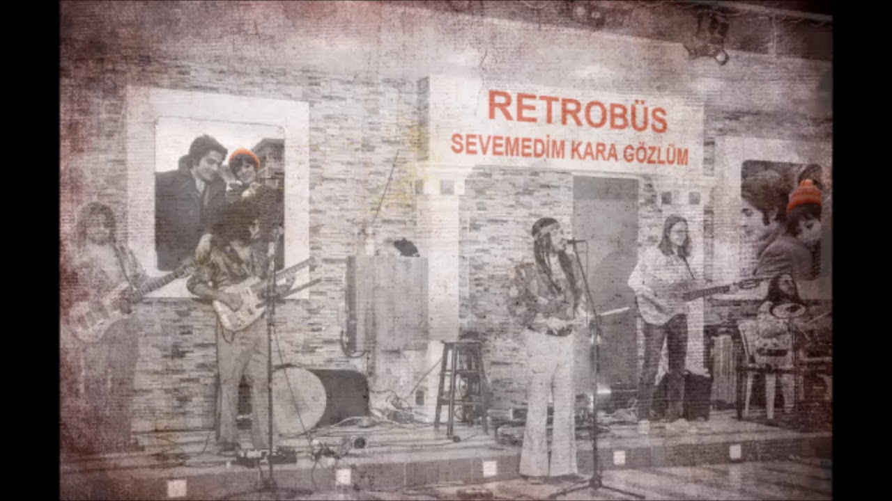 Retrobüs - Sevemedim Kara Gözlüm