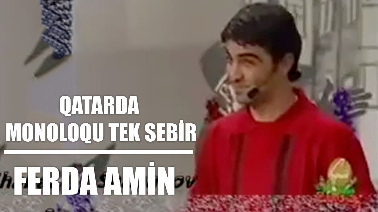 Fərda Amin — Qatarda | Tək Səbir | Space TV