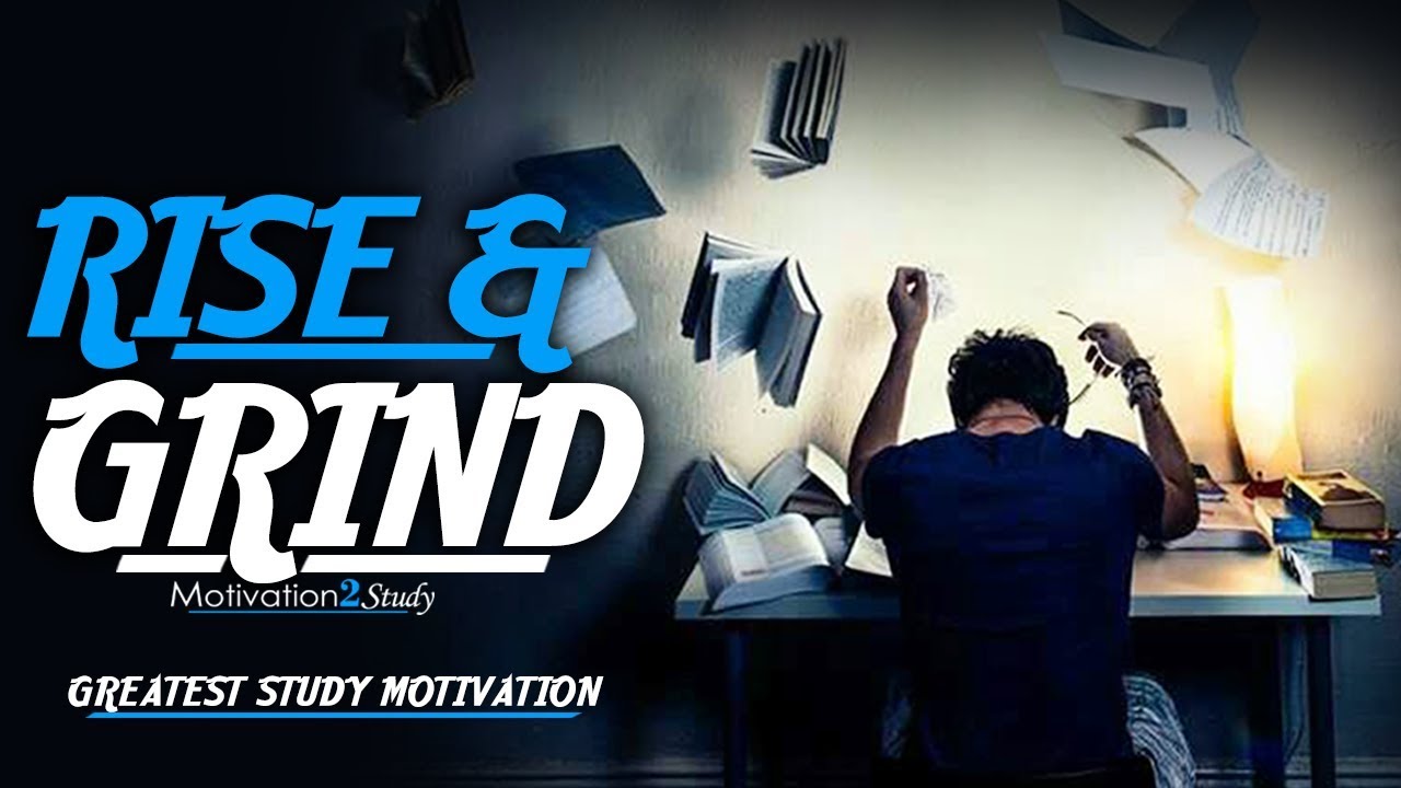 RISE AND GRIND - Greatest Motivational Video Compilation for Success & Studying | Morning Motivation