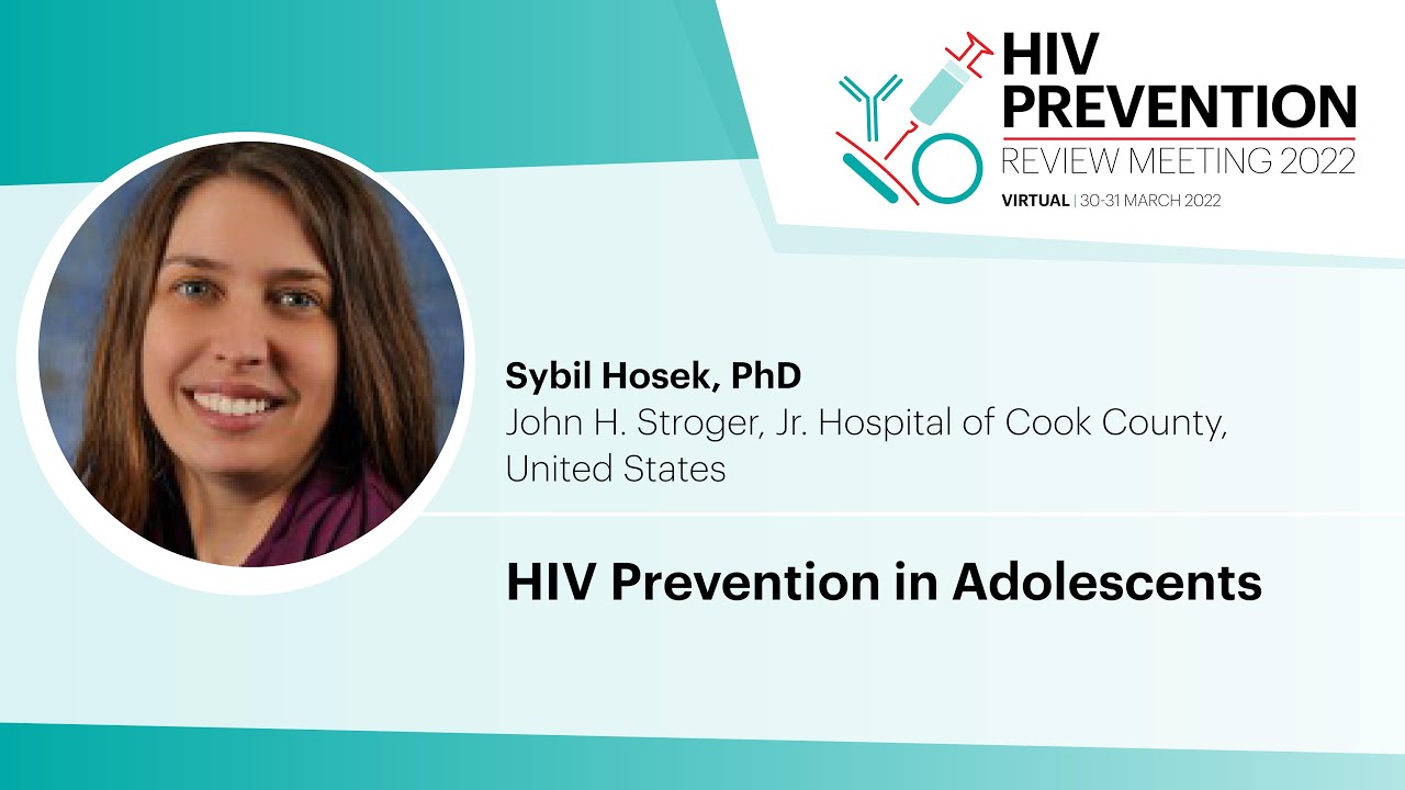 HIV Prevention in Adolescents - Sybil Hosek, PhD