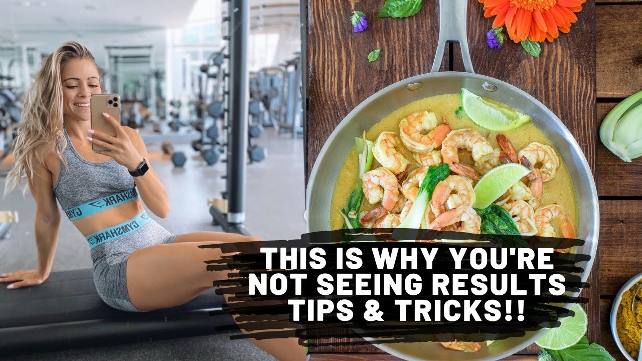 THIS IS WHY YOU'RE NOT SEEING RESULTS | Tips & Tricks!