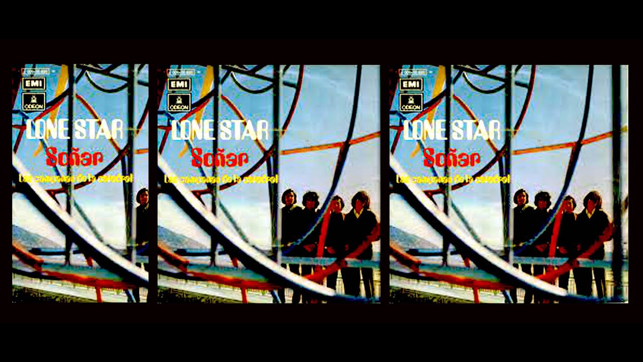Lone Star - Soñar .1973