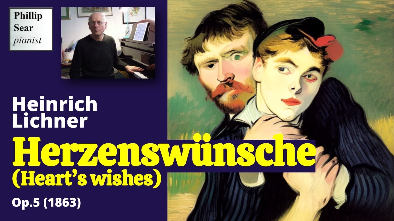 Heinrich Lichner: Herzenswünsche (Heart's wishes), Op.5