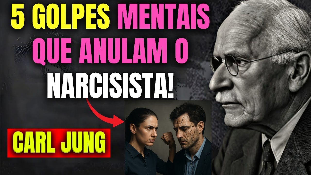 5 TRUQUES CEREBRAIS QUE FAZEM O NARCISISTA SE DESTRUIR SOZINHO – CARL JUNG EXPLICA!