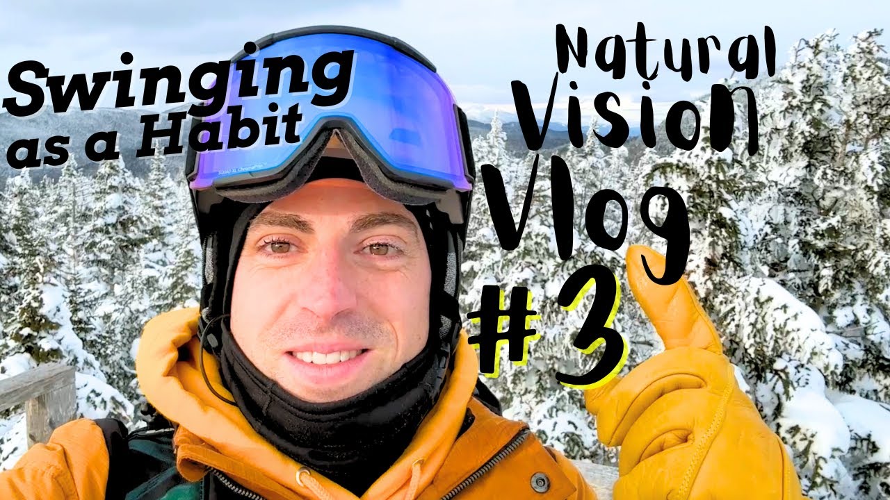 Natural Vision Vlog #3 — Привычка к свингу
