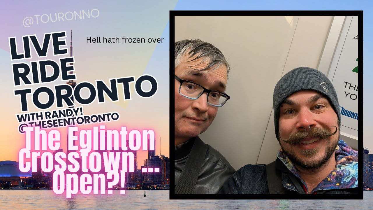 LIVE RIDE TORONTO (hopefully) - Eglinton Crosstown Opens?!?! Hell hath frozen over...
