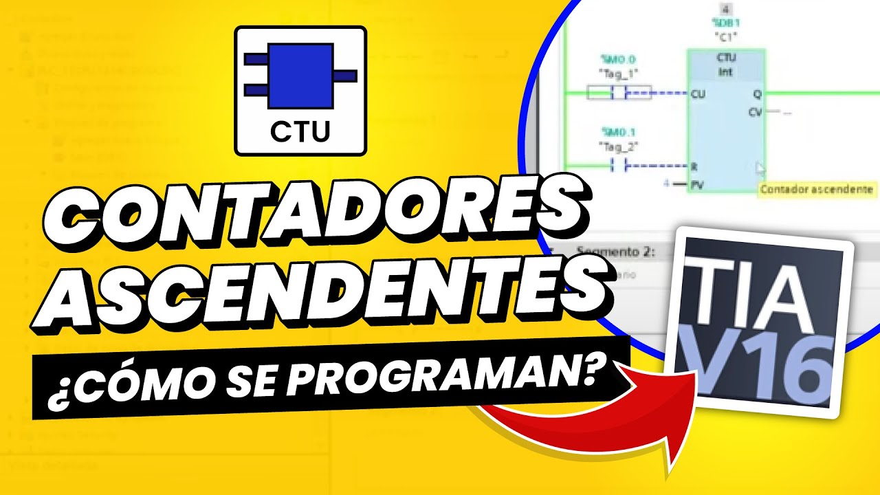 &iquest;C&oacute;mo funcionan los contadores en TIA PORTAL? | Contadores ascendentes
