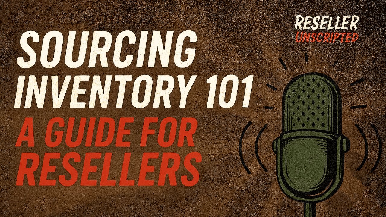Sourcing Inventory 101: A Liquidation Guide for Resellers - Unscripted Podcast with BuyLow Warehouse
