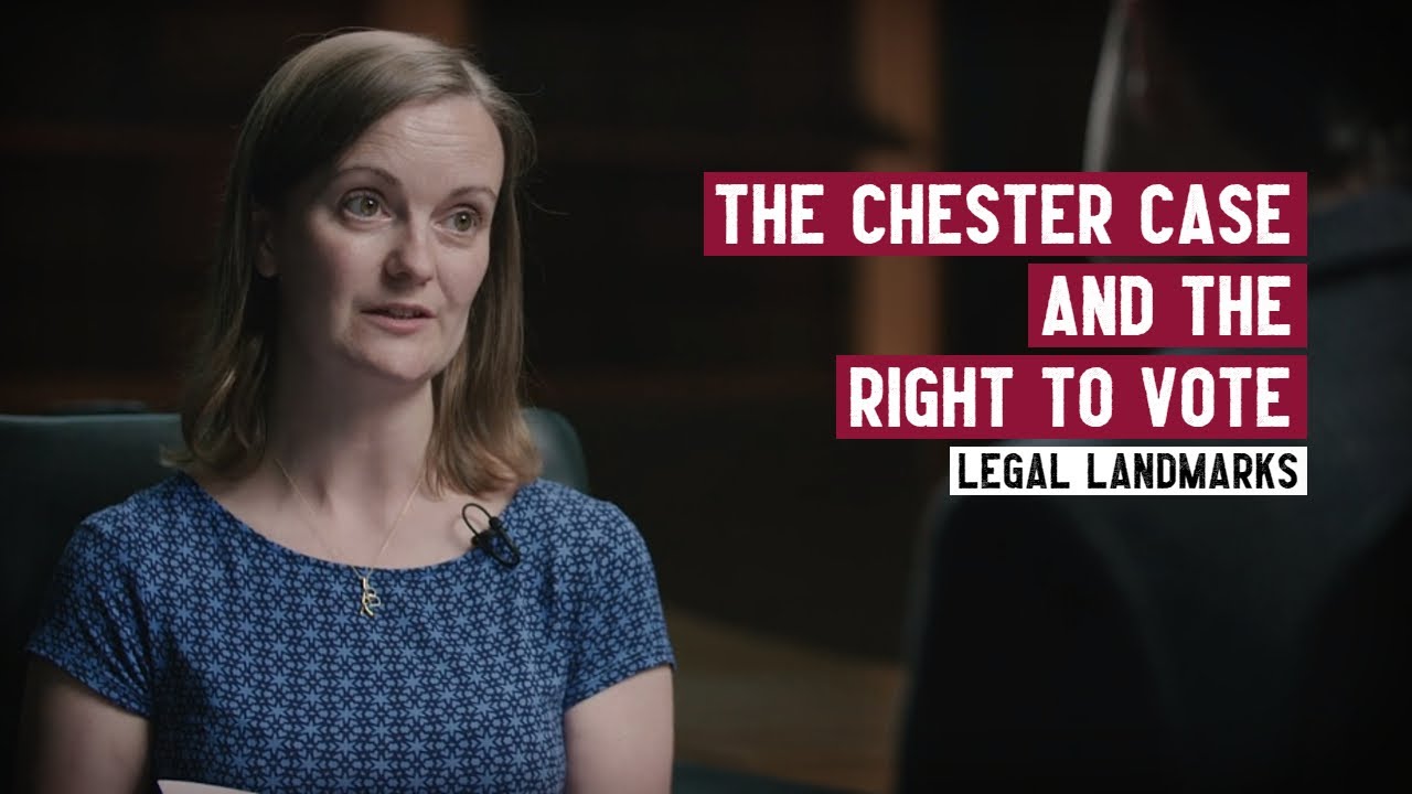 Should prisoners have the right to vote? The Chester Case | Legal Landmarks