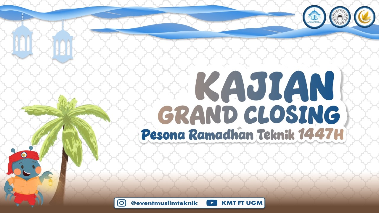 KAJIAN GRAND CLOSING PERNIK 1447H: Jum'at, 13 Maret 2026