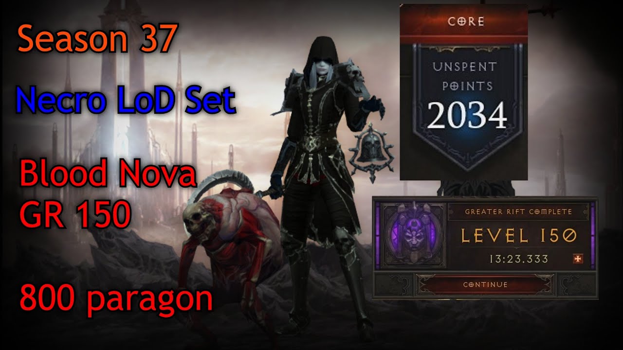 Season 37 Necro LoD Blood Nova GR150 (WITH ONLY 800 PARAGON) - Diablo 3