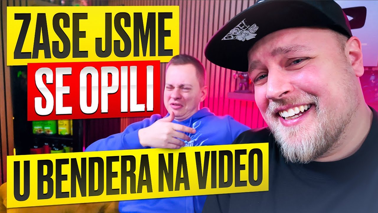 ZASE JSME SE OPILI U BENDERA 😅😂 - WEEK #506