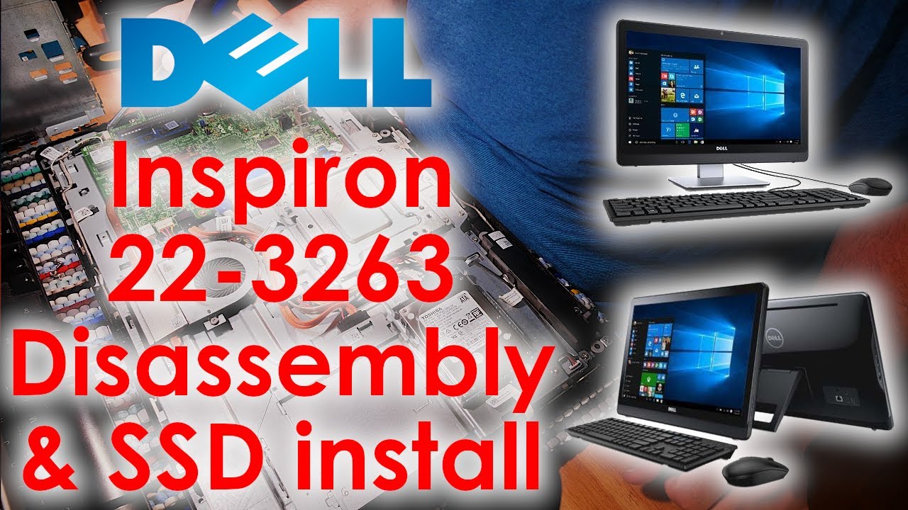 Dell Inspiron 22-3263 Series All-in-One Disassembly for SATA SSD Upgrade