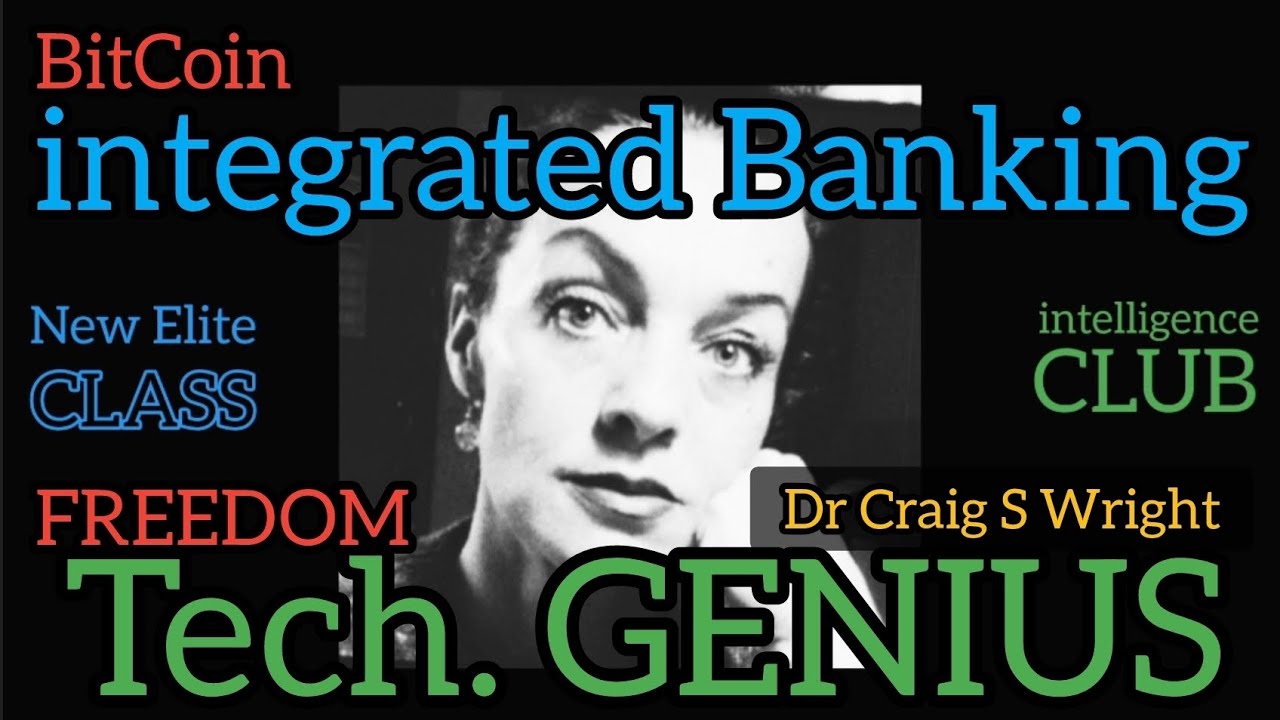 BitCoin SV Banking & Fixing Digital Ownership by Dr Craig S Wright - BSV 
