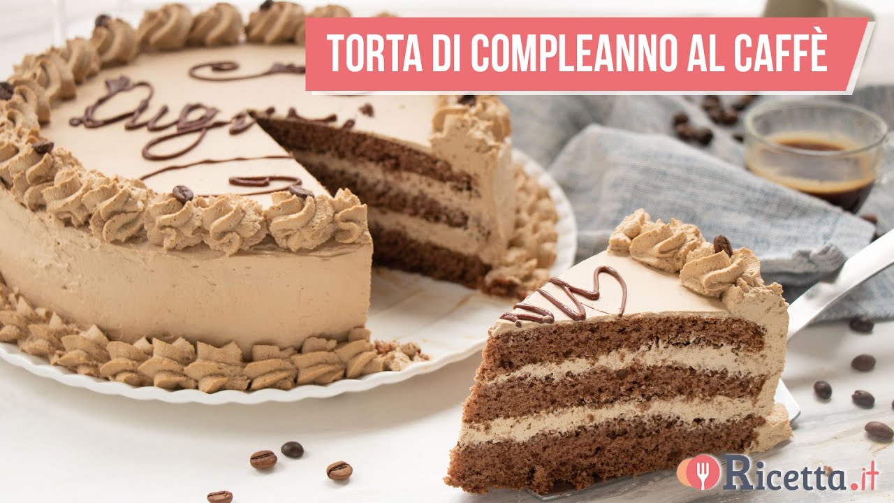 Torta di compleanno al caffè (ricetta base da farcire a piacere) - Ricetta.it