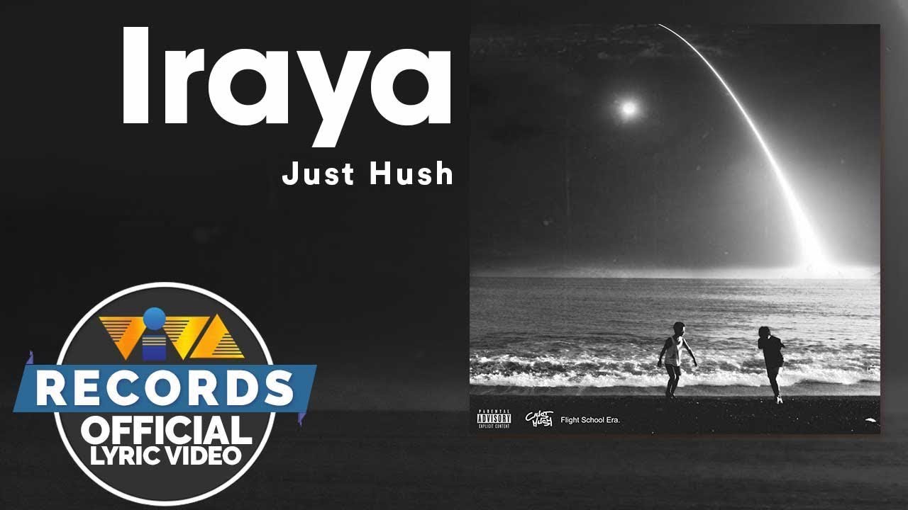 Just Hush - Iraya [Official Lyric Video]