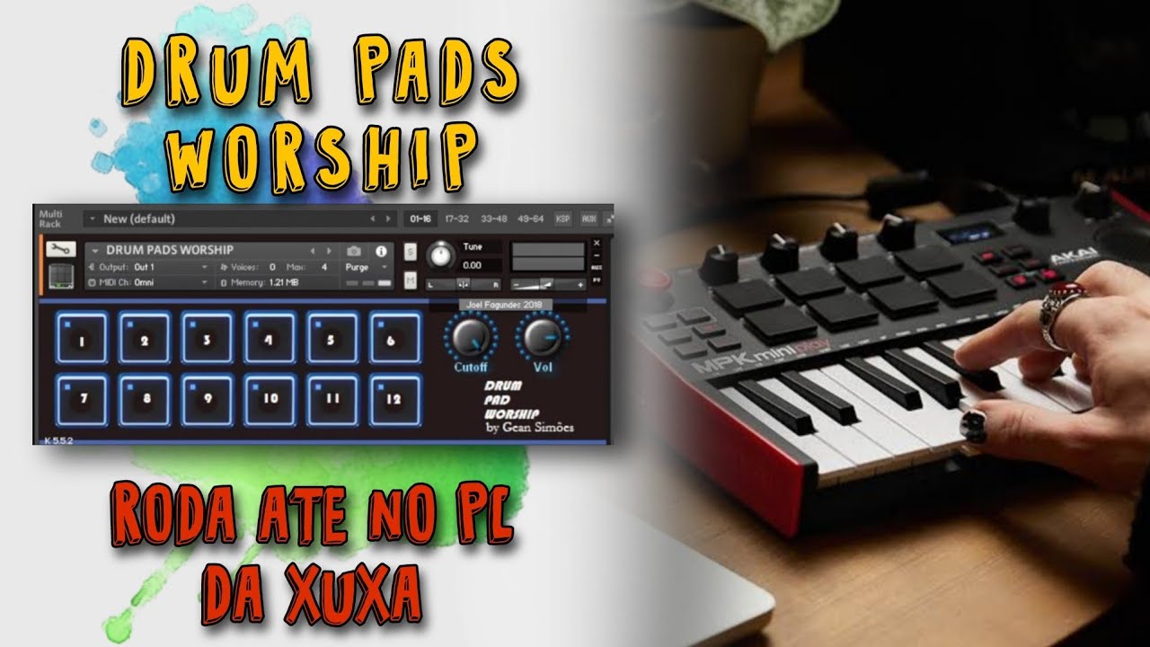 Drum Pads Worship para kontakt. BRILHANTE !!