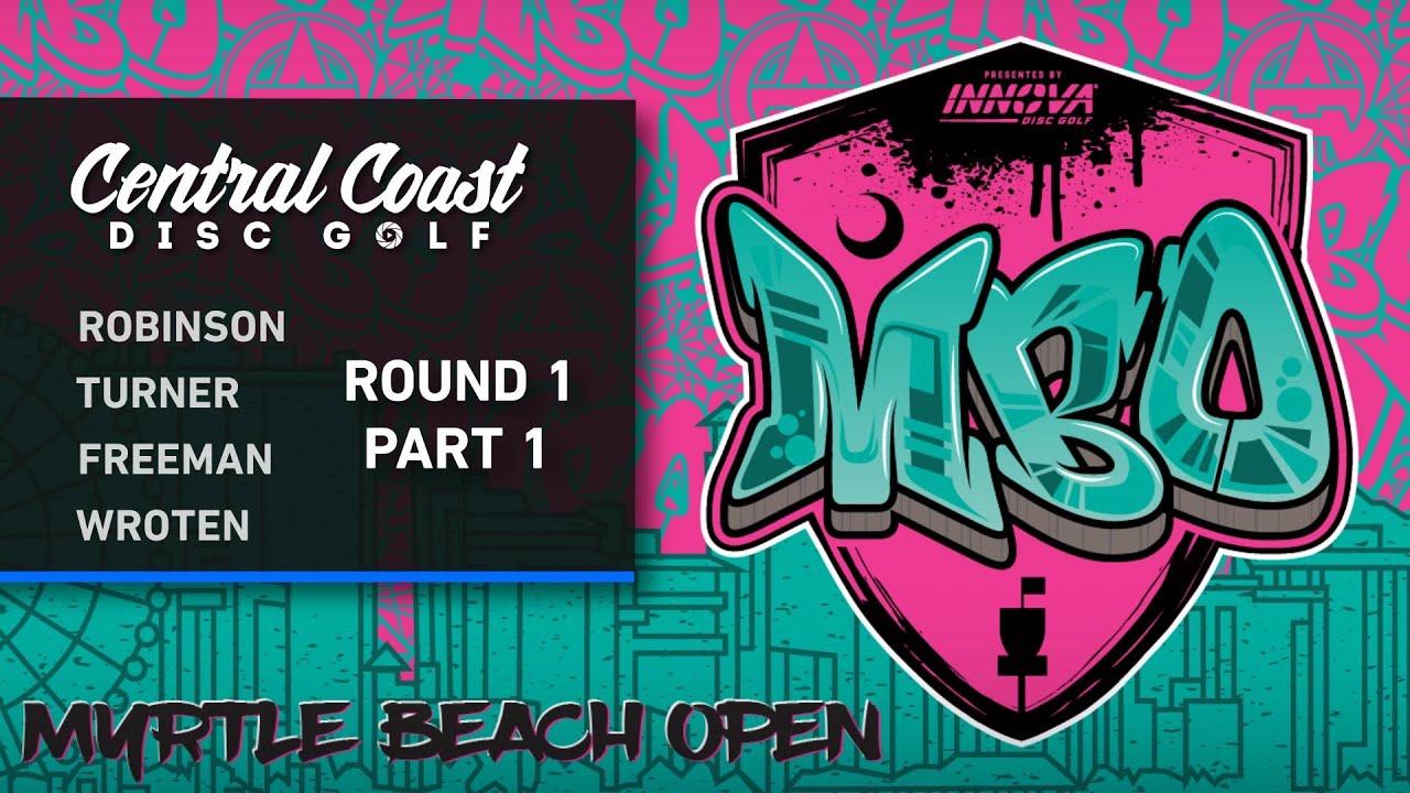 2024 Myrtle Beach Open | Round 1 Part 1 | Robinson, Turner, Freeman, Wroten